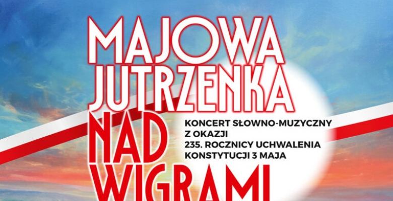Koncert z okazji rocznicy uchwalenia Konstytucji 3 Maja