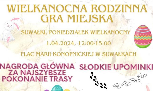 Wielkanocna Rodzinna Gra Miejska w Suwałkach 