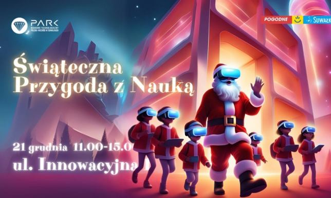 „Świąteczna Przygoda z Nauką” w Parku Naukowo-Technologicznym