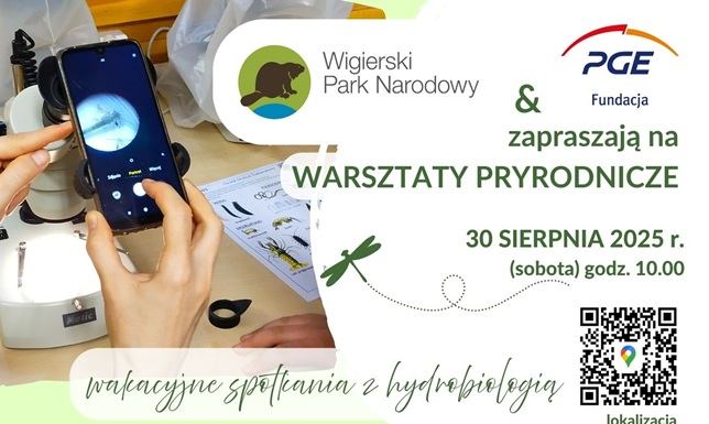 Ostanie wakacyjne spotkanie z hydrobiologią Wigierski Park Narodowy zaprasza na warsztaty przyrodnicze