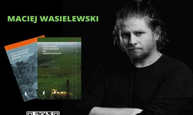 Spotkanie online z Maciejem Wasielewskim Spotkanie z autorem reportaży „Jutro przypłynie królowa” i „81:1. Opowieści z Wysp Owczych”.