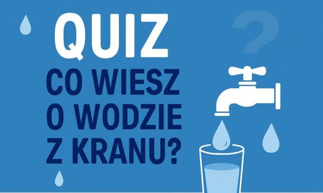 Internetowy quiz "Co wiesz o wodzie z kranu w Suwałkach?"