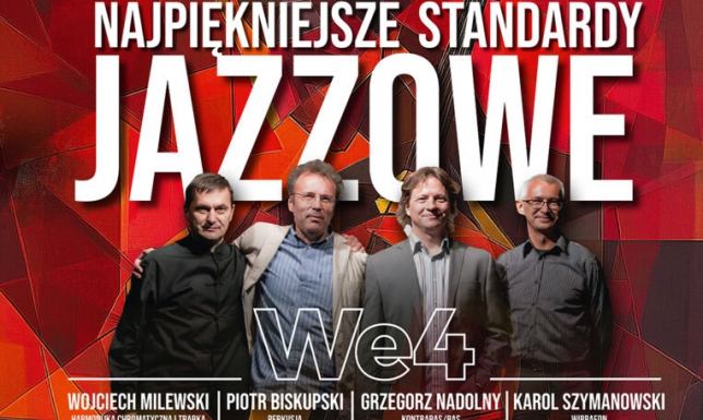 Wystąpi zespół We4 oraz Suwalska Orkiestra Kameralna