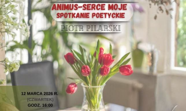 Gościem będzie aktor i poeta Piotr Pilarski