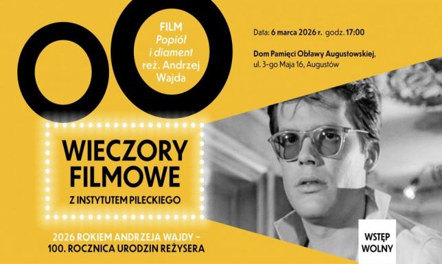 Instytut Pileckiego w Augustowie zaprasza w piątek 6. marca