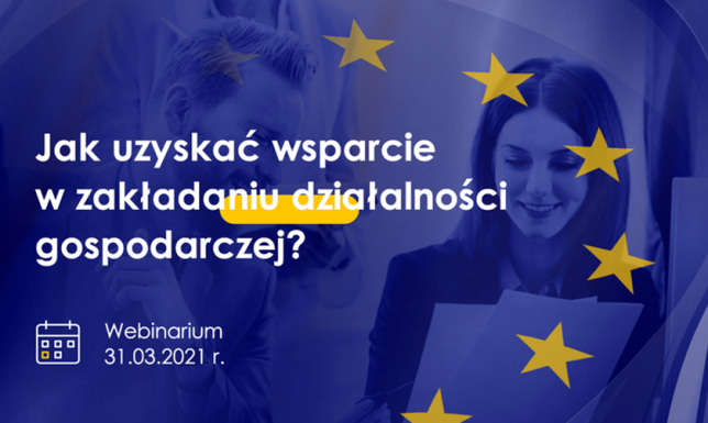 Fundusze Europejskie dla osób planujących założenie działalności gospodarczej  Bezpłatne webinarium dla mieszkańców województwa podlaskiego