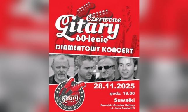 Czerwone Gitary - Diamentowa Trasa 60-lecia w Suwałkach Czerwone Gitary - Diamentowa Trasa 60-lecia w Suwałkach