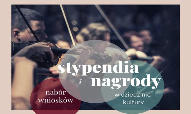 Nabór wniosków na nagrody i stypendia z dziedziny kultury  Nabór wniosków na nagrody i stypendia z dziedziny kultury