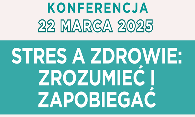 Konferencja stres a zdrowie - jest jeszcze szansa się zapisać Konferencja stres a zdrowie - jest jeszcze szansa się zapisać