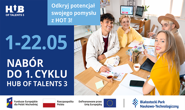 Nabór do 1. cyklu Hub of Talents w Parku Naukowo-Technologicznym