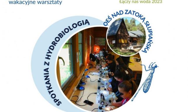 WPN zaprasza na wakacyjne „Spotkanie z hydrobiologią” „Spotkanie z hydrobiologią” do Ośrodka Edukacji Środowiskowej nad Zatoką Słupiańską jeziora Wigry