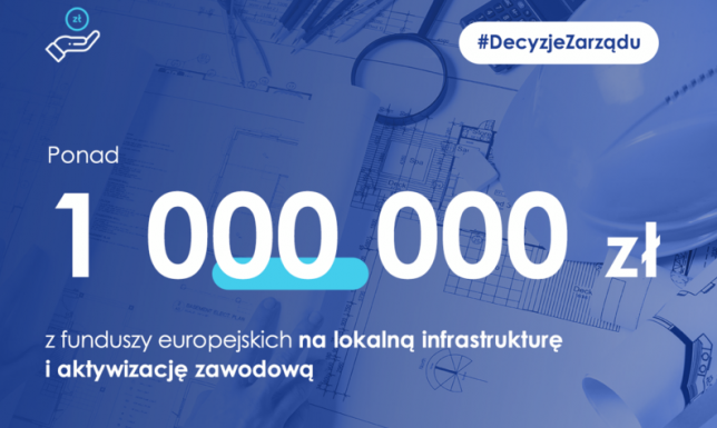 Milion złotych na lokalną infrastrukturę i aktywizację zawodową przedsięwzięcia zgłoszone do lokalnych grup działania, które uzyskały unijne wsparcie