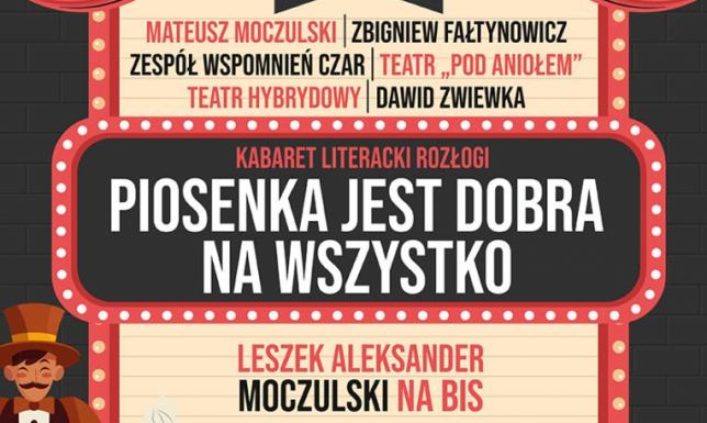 Piosenka jest dobra na wszystko. Leszek A. Moczulski na bis drugie spotkanie z twórczością Leszka Aleksandra Moczulskiego wybitnego poety pochodzącego z Suwałk.