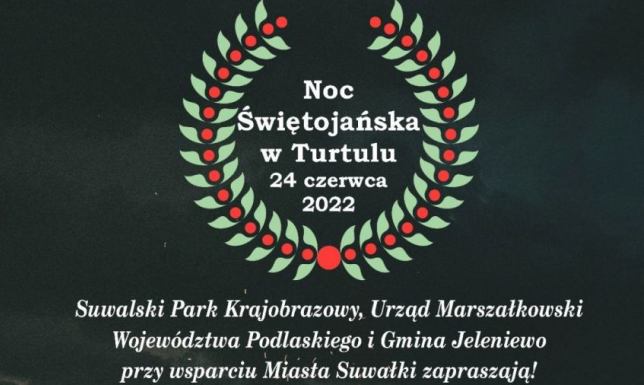 Noc Świętojańska i Wędrówka Świętojańska w Turtulu. noc świętojańska