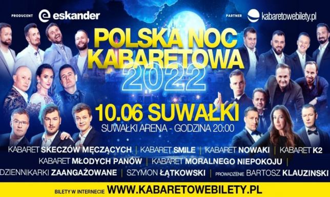 Polska Noc Kabaretowa 2022 w Suwałkach Polska Noc Kabaretowa 2022 w Suwałkach