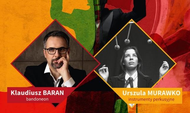 Klaudiusz Baran – bandoneon oraz Urszula Murawko – instrumenty perkusyjne