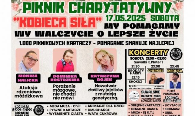 Piknik Charytatywny "Kobieca Siła" Całodniowy charytatywny kiermasz pod hasłem „SIŁA KOBIET”