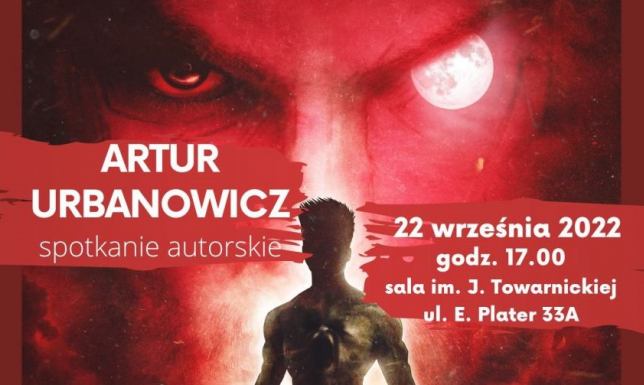 Spotkanie z Arturem Urbanowiczem w Bibliotece Artur Urbanowicz opowie o swojej piątej powieści „Deman”