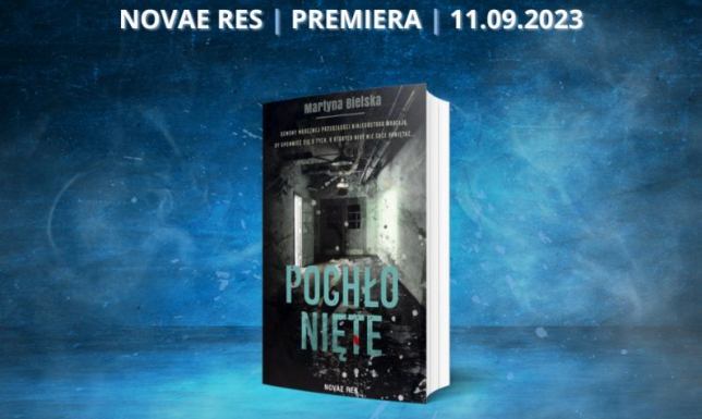 "Pochłonięte" - nowa książka Martyny Bielskiej