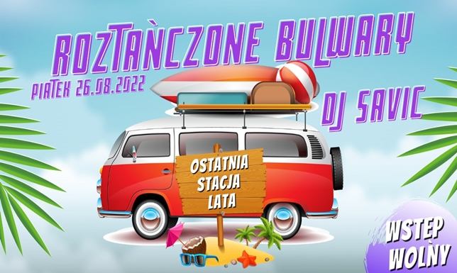  „Roztańczone Bulwary: Ostatnia Stacja Lata”