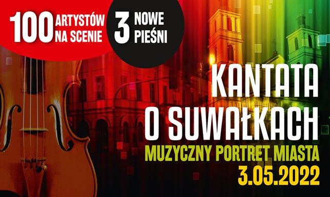 Kantata o Suwałkach. Muzyczny portret miasta Suwalski Ośrodek Kultury zaprasza na wyjątkowy koncert KANTATA O SUWAŁKACH