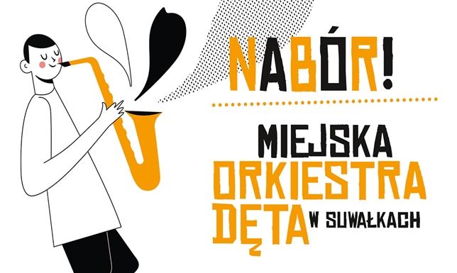 Miejska Orkiestra Dęta zaprasza w swoje szeregi Suwalski Ośrodek Kultury szuka muzyków do Miejskiej Orkiestry Dętej
