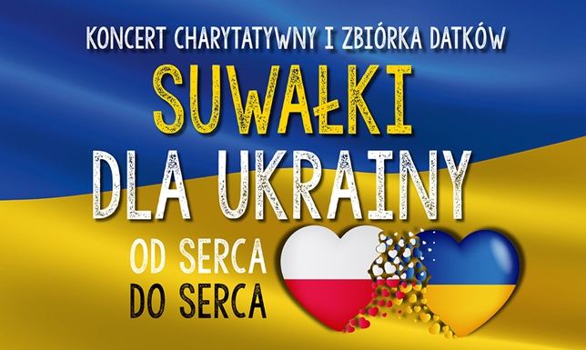 Koncert charytatywny na rzecz ofiar zbrojnej napaści na Ukrainę
