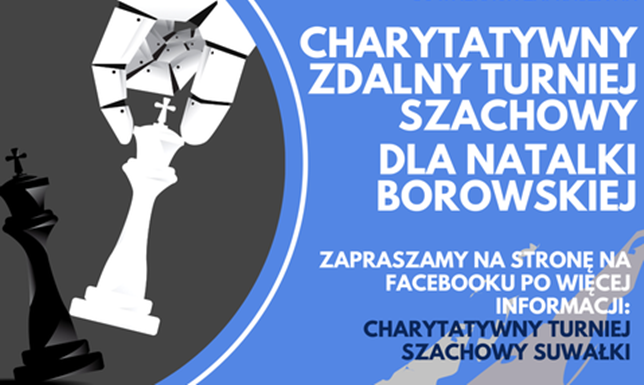 Młodzież organizuje charytatywny turniej szachowy Charytatywny zdalny turniej szachowy dla Natalii Borowskiej