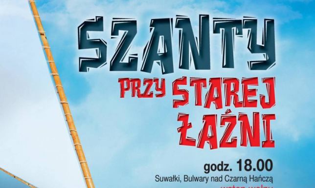 Startują Szanty przy Starej Łaźni Koncerty szantowe w Suwałkach