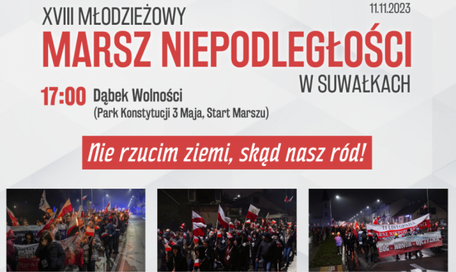 zebrani będą maszerować pod hasłem: „Nie rzucim ziemi skąd nasz ród!”