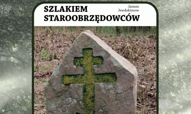 prace związane z ochroną miejsc kultu staroobrzędowców
