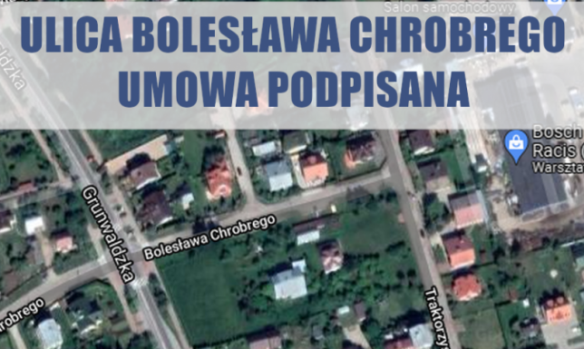 Podpisano umowę na budowę fragmentu ul. Bolesława Chrobrego