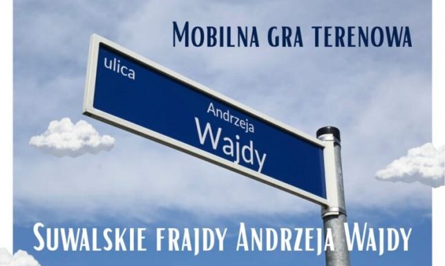 rusz w trasę śladem suwalskiej historii sławnego reżysera