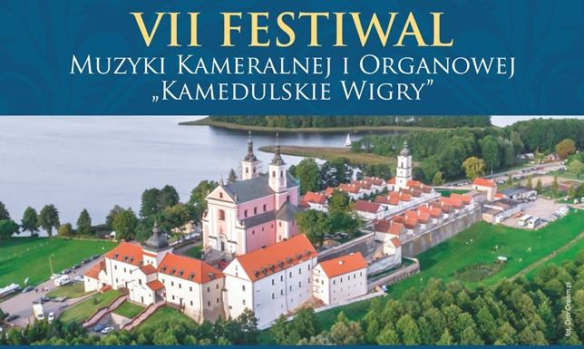 VII Festiwal Muzyki Kameralnej i Organowej „Kamedulskie Wigry” koncerty festiwalowe odbędą się w zabytkowym Klasztorze Pokamedulskim w Wigrach