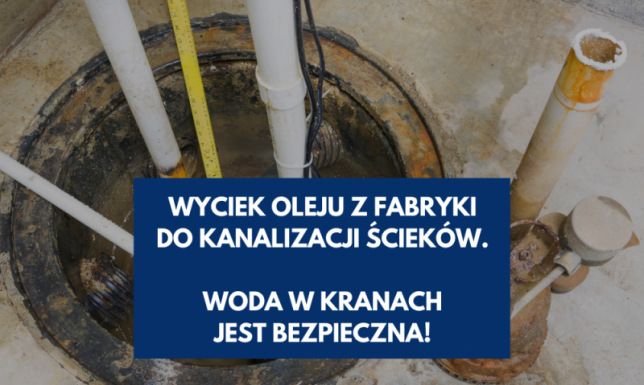 Wyciek oleju z fabryki do kanalizacji ściekowej w Augustowie Wodociągi potwierdzają, że woda w kranie jest i będzie bezpieczna