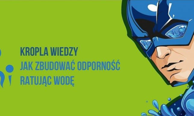 Wodny superbohater zainspiruje szkoły do walki z suszą. Rusza projekt „Kropla wiedzy”