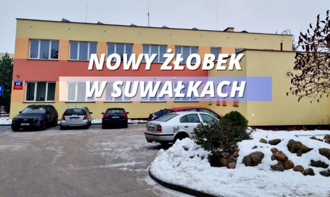 123 miejsca w nowym żłobku w Suwałkach Żłobek Miejski w budynku po Poradni Psychologiczno–Pedagogicznej