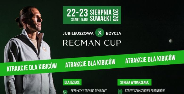 Jubileuszowy Recman Cup 2026 – tenisowe święto z udziałem gwiazd polskiego tenisa