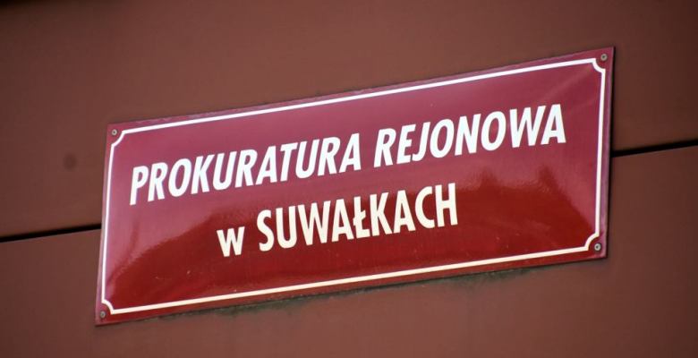 Prokuratura Rejonowa w Suwałkach prowadzi śledztwo