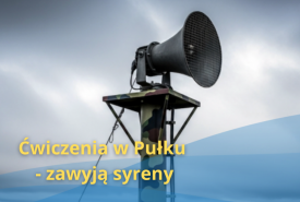  Ćwiczenia w Pułku - zawyją syreny