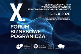 Jutro rusza X Forum Biznesowe Pogranicza w Suwałkach. Wśród gości byli premier, dowódca GROM i ekspertka od AI