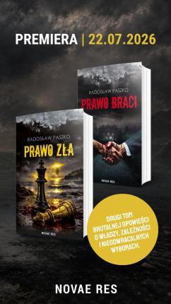 Prawo Braci i Prawo Zła - wygraj książki Radosława Paszko