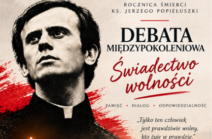 Debata międzypokoleniowa „Świadectwo wolności” w 42. rocznicę śmierci bł. ks. Jerzego Popiełuszki