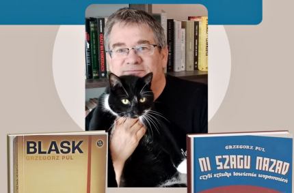 Spotkanie z Grzegorzem Pulem w Bibliotece Ni szagu nazad, czyli sztuka łowienia wspomnień” i „Blask”