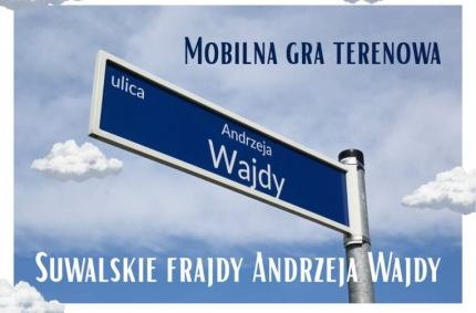 rusz w trasę śladem suwalskiej historii sławnego reżysera
